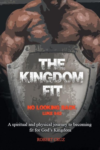 The Kingdom Fit, Robert Cruz - Paperback - 9781639611973