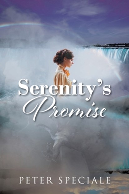 Serenity's Promise, Peter Speciale - Paperback - 9781639618026