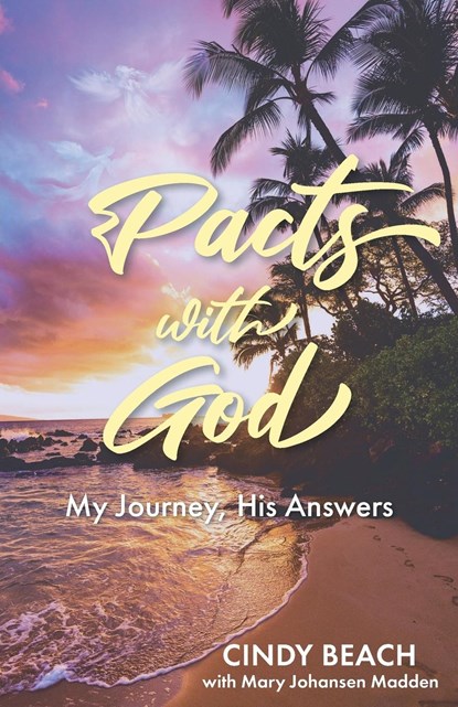 Pacts With God, Cindy Beach ; Mary Johansen Madden - Paperback - 9781639619597