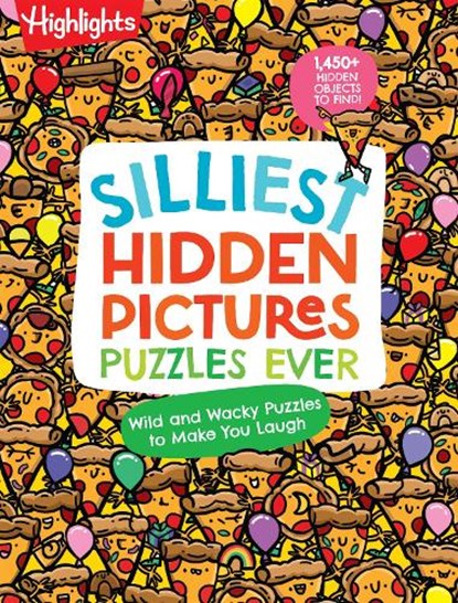 Silliest Hidden Pictures Puzzles Ever: 144 Pages of Silly Puzzles, Tongue Twisters, Jokes and Activities with Over 1,450 Hidden Objects to Find, Highlights - Paperback - 9781639621521