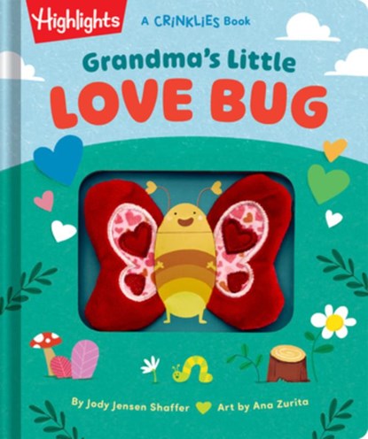 Grandma's Little Love Bug: Touch-And-Feel Baby Crinkle Book Filled with Rhymes and Snuggle Moments, Keepsake Gift and Read-Aloud Fun for New Grandmas,, Jody Jensen Shaffer - Gebonden - 9781639623525