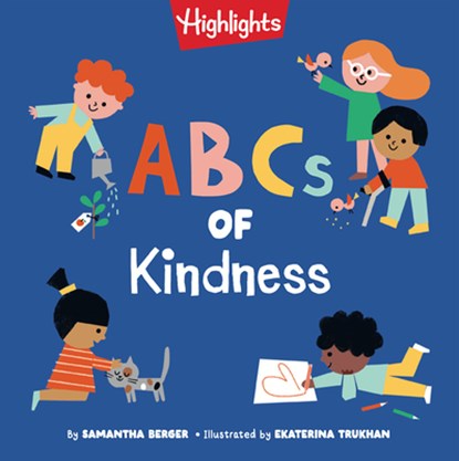ABCs of Kindness, Samantha Berger - Gebonden - 9781639623679