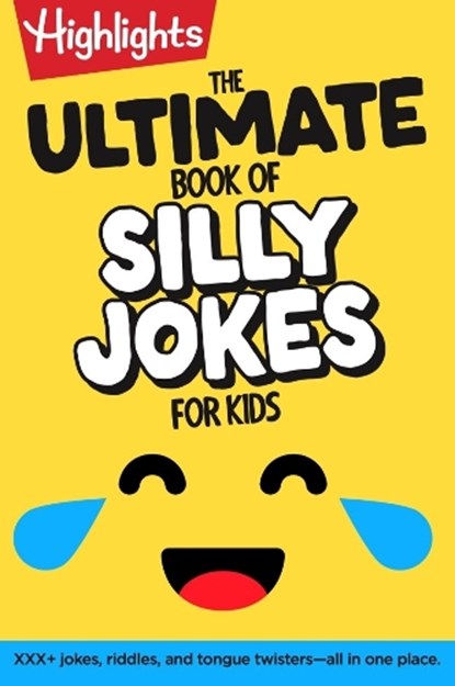 The Ultimate Book of Silly Jokes for Kids, Highlights - Gebonden - 9781639624164