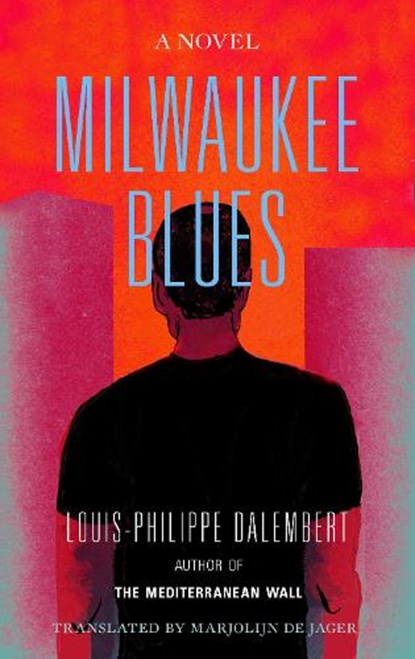 Milwaukee Blues, Louis-Philippe Dalembert - Paperback - 9781639640096