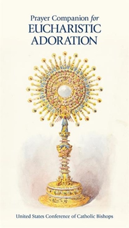 Prayer Companion for Eucharistic Adoration, United States Conference of Catholic Bis - Paperback - 9781639661688