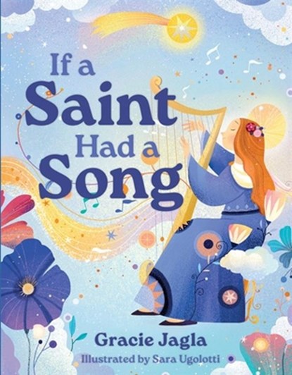 If a Saint Had a Song, Gracie Jagla - Gebonden - 9781639661961