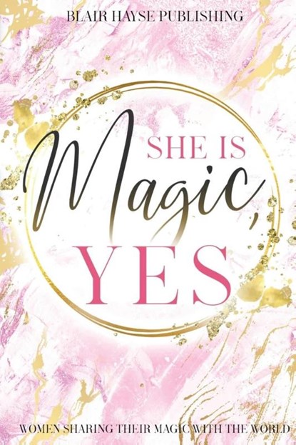 She is Magic, Yes, Blair Hayse - Paperback - 9781639726561