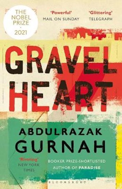 Gravel Heart: By the Winner of the 2021 Nobel Prize in Literature, Abdulrazak Gurnah - Paperback - 9781639730018