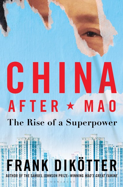 China After Mao, Frank Dikötter - Gebonden - 9781639730513