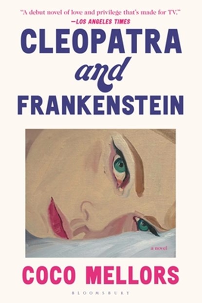 CLEOPATRA & FRANKENSTEIN, Coco Mellors - Paperback - 9781639730704