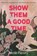 Show Them a Good Time, Nicole Flattery - Paperback - 9781639730735