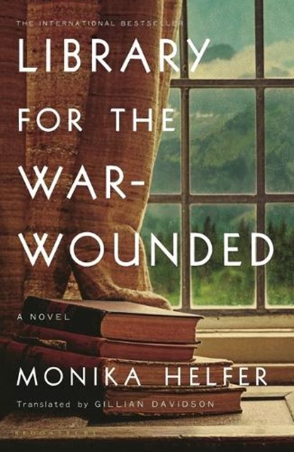 Library for the War-Wounded, Monika Helfer - Gebonden - 9781639732395