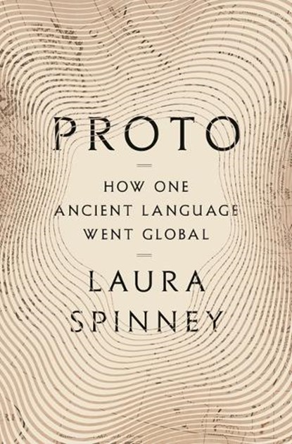 Spinney, L: Proto, Laura Spinney - Gebonden - 9781639732586