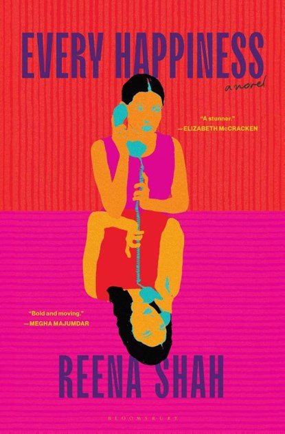 Every Happiness, Reena Shah - Gebonden - 9781639733002