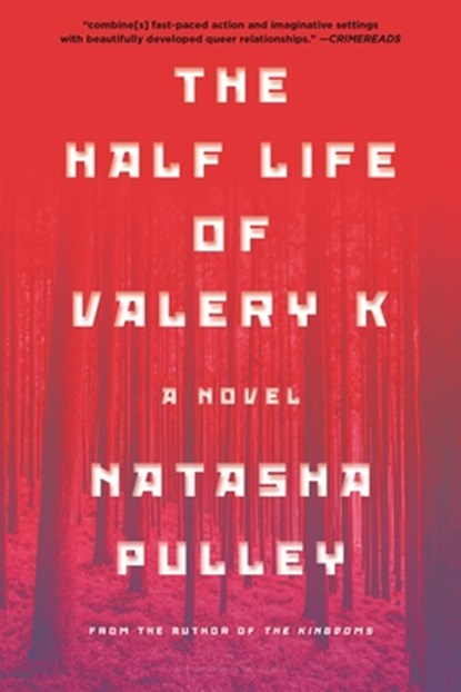 The Half Life of Valery K, Natasha Pulley - Paperback - 9781639733033