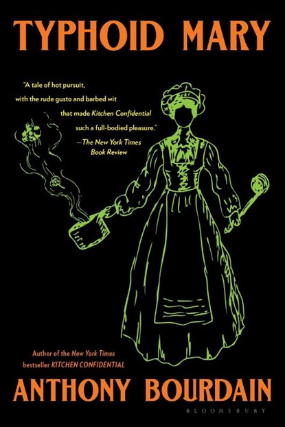 Bourdain, A: Typhoid Mary, Anthony Bourdain - Paperback - 9781639734696