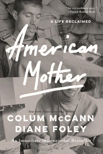 McCann, C: American Mother, Colum McCann ; Diane Foley - Paperback - 9781639735679