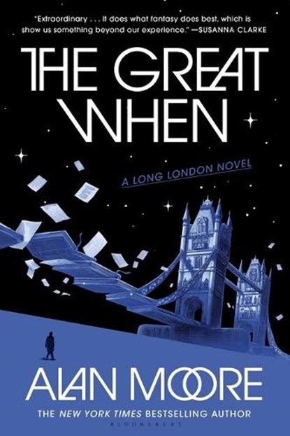 The Great When: A Long London Novel, Alan Moore - Paperback - 9781639737345