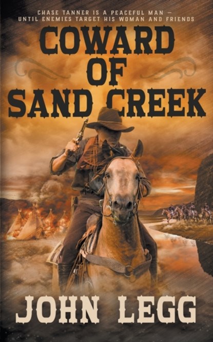 Coward of Sand Creek, John Legg - Paperback - 9781639770427