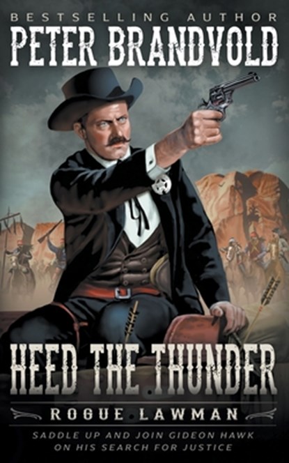 Heed The Thunder, Peter Brandvold - Paperback - 9781639770779