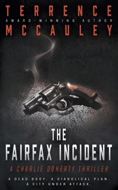 The Fairfax Incident, Terrence McCauley - Paperback - 9781639770830