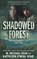 Shadowed Forest: A Historical Fantasy Series, W. Michael Gear - Paperback - 9781639771714