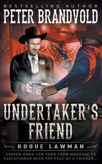 Undertaker's Friend, Peter Brandvold - Paperback - 9781639772117