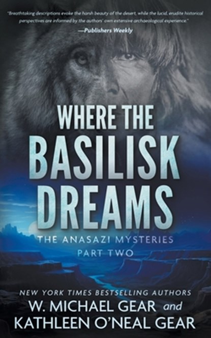 Where the Basilisk Dreams: A Native American Historical Mystery Series, GEAR,  W. Michael - Paperback - 9781639773961