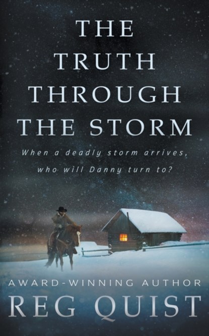 The Truth Through The Storm, Reg Quist - Paperback - 9781639774081