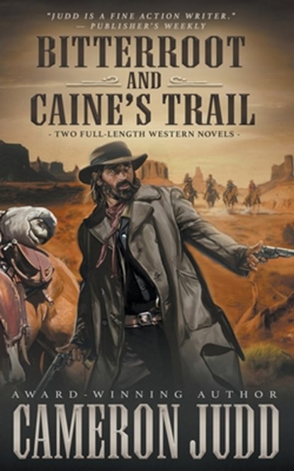 Bitterroot and Caine's Trail, Cameron Judd - Paperback - 9781639775095