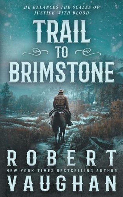 Trail to Brimstone: A Classic Western Novella, Robert Vaughan - Paperback - 9781639775675