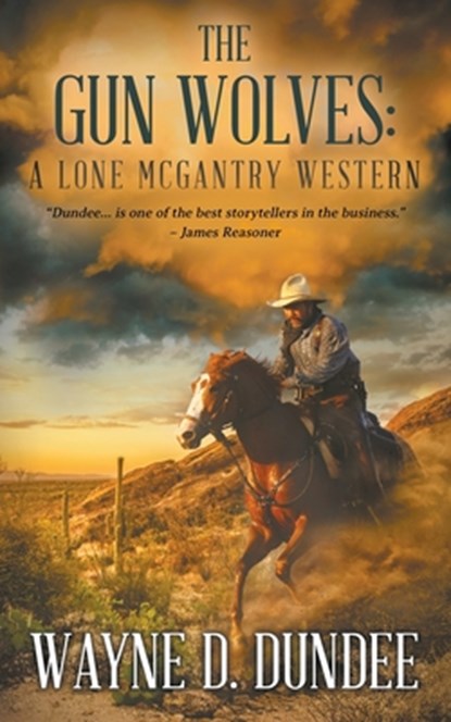 The Gun Wolves, Wayne D Dundee - Paperback - 9781639776085