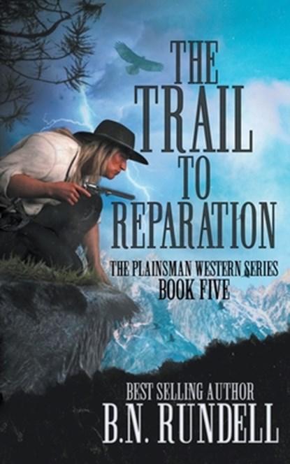 The Trail to Reparation, B N Rundell - Paperback - 9781639778003