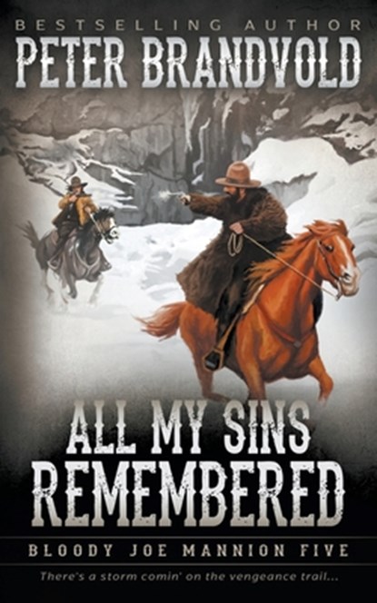 All My Sins Remembered: Classic Western Series, Peter Brandvold - Paperback - 9781639778751