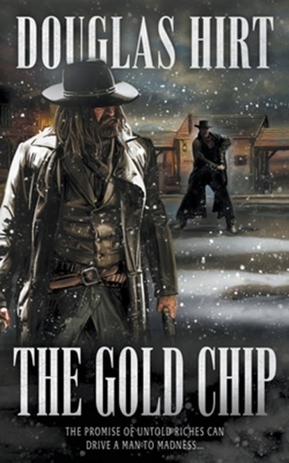 The Gold Chip: A Western Classic, Douglas Hirt - Paperback - 9781639779970