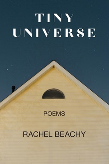 Tiny Universe, Rachel Beachy - Paperback - 9781639807789