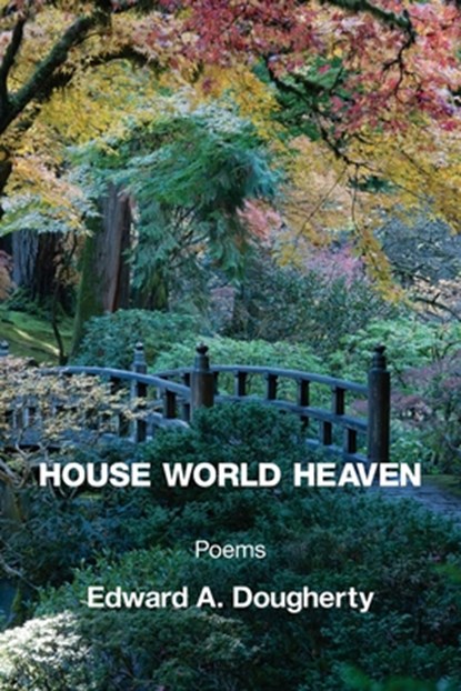 House World Heaven, Edward A. Dougherty - Paperback - 9781639809684