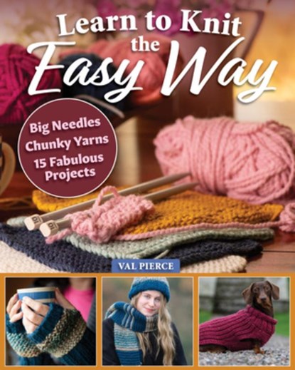 Learn to Knit the Easy Way, Val Pierce - Paperback - 9781639811113