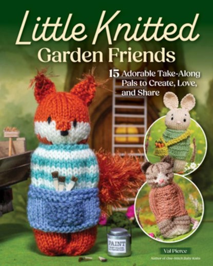 Little Knitted Garden Friends, Val Pierce - Paperback - 9781639811670
