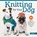 Knitting for Your Dog, Jil Eaton - Paperback - 9781639811786
