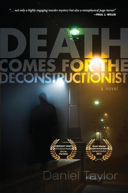 Death Comes for the Deconstructionist, Daniel Taylor - Paperback - 9781639820092