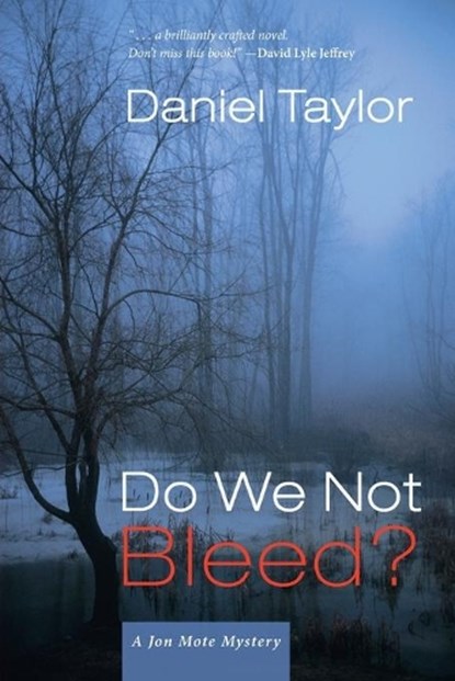 Do We Not Bleed?, Daniel Taylor - Paperback - 9781639820153