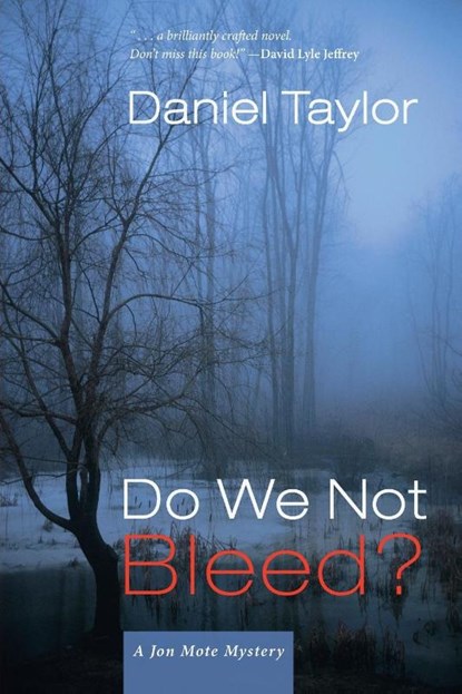 Do We Not Bleed?, Daniel Taylor - Paperback - 9781639820153