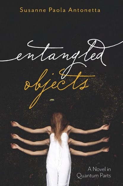 Entangled Objects, Susanne Paola Antonetta - Paperback - 9781639820429