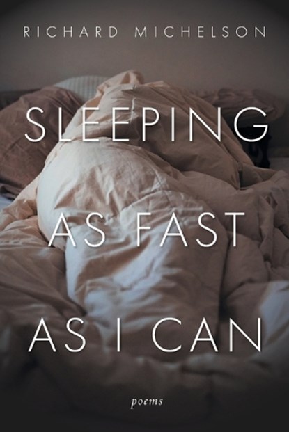 Sleeping as Fast as I Can: Poems, Richard Michelson - Paperback - 9781639821358