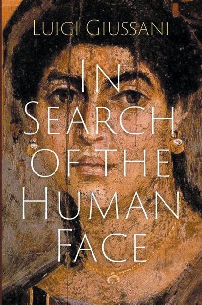 In Search of the Human Face, Luigi Giussani - Paperback - 9781639821907
