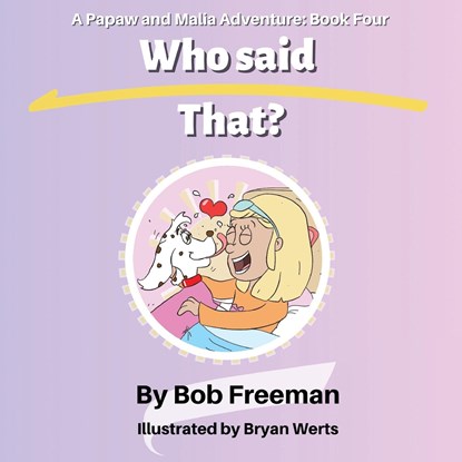Who Said That?, Bob Freeman - Paperback - 9781639844906