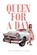 Queen for a Day, Laura Stringfellow Wilson - Paperback - 9781639859467