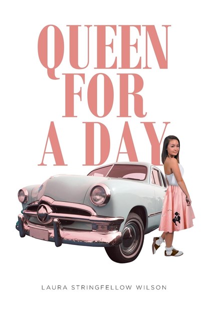 Queen for a Day, Laura Stringfellow Wilson - Paperback - 9781639859467