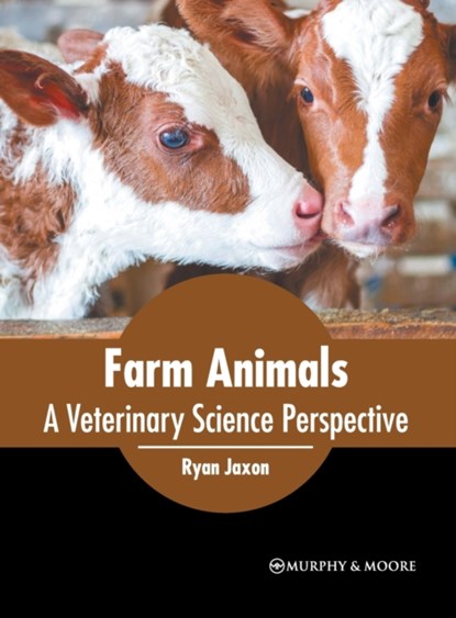 Farm Animals: A Veterinary Science Perspective, JAXON,  Ryan - Gebonden - 9781639872237